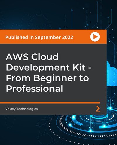 AWS Cloud Development Kit From Beginner to Professional