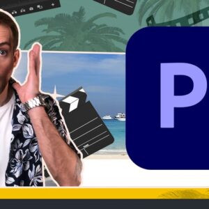 Adobe Premiere Pro 2022 Video Editing Course Beginner to Pro