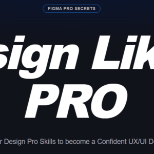 Figma Pro Secrets