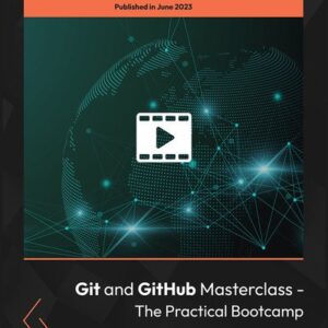 Git and GitHub Masterclass - The Practical Bootcamp