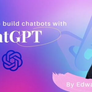 Learn to build chatbots with ChatGPT